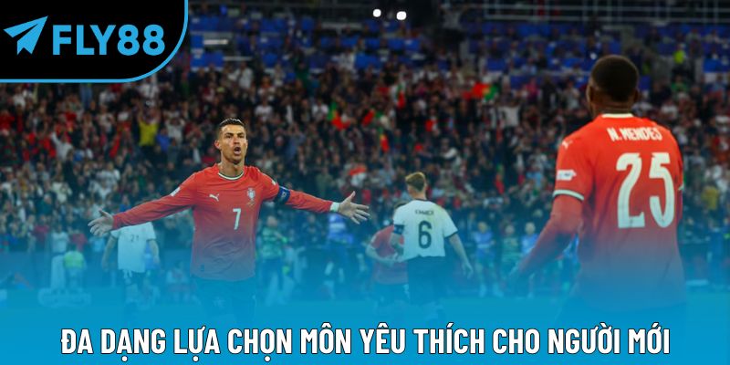 Đa dạng lựa chọn môn yêu thích cho người mới